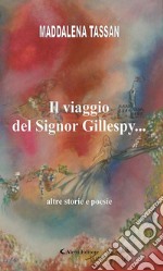 Il viaggio del Signor Gillespy.... E-book. Formato EPUB ebook