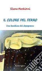 Il colore del ferro. E-book. Formato EPUB ebook