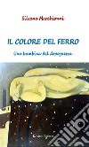 Il colore del ferro. E-book. Formato Mobipocket ebook