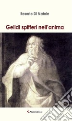 Gelidi spifferi nell’anima. E-book. Formato EPUB ebook