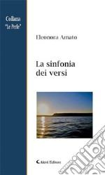 La sinfonia dei versi. E-book. Formato EPUB ebook