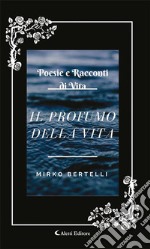 Il Profumo della Vita. E-book. Formato EPUB ebook