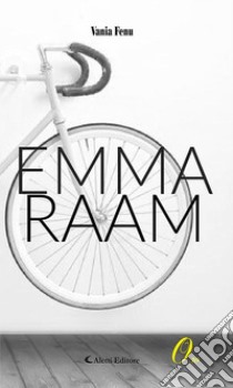 Emma Raam. E-book. Formato Mobipocket ebook di Vania Fenu