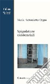 Spigolature esistenziali. E-book. Formato EPUB ebook