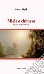 Miele e chimere. E-book. Formato EPUB ebook