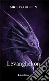 Levanghelion. E-book. Formato EPUB ebook