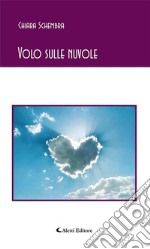 Volo sulle nuvole. E-book. Formato EPUB ebook