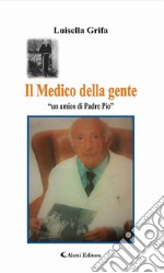 Il Medico della gente. E-book. Formato EPUB ebook