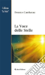 La Voce delle Stelle. E-book. Formato EPUB ebook