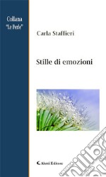 Stille di emozioni. E-book. Formato EPUB ebook