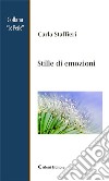 Stille di emozioni. E-book. Formato Mobipocket ebook