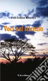 Voci nel silenzio. E-book. Formato Mobipocket ebook di Pina Cofano Mancino