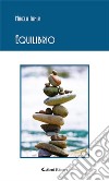 Equilibrio. E-book. Formato EPUB ebook di Ianus Mirela