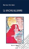 Le sinfonie dell’anima. E-book. Formato Mobipocket ebook di Bonamico Francesca