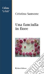 Una fanciulla in fiore. E-book. Formato EPUB ebook