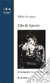 Filo di Spezie. E-book. Formato EPUB ebook di Straneo Silvio