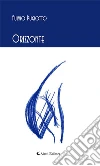 Orizzonte. E-book. Formato Mobipocket ebook di Fulvio Pugiotto