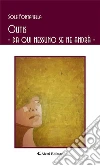 OUTIS - da qui nessuno se ne andrà -. E-book. Formato Mobipocket ebook di Fontanella Maria Sole