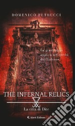 The Infernal Relics. E-book. Formato EPUB ebook