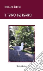 Il tempo del respiro. E-book. Formato EPUB ebook