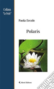 Polaris. E-book. Formato EPUB ebook di Ercole Paola