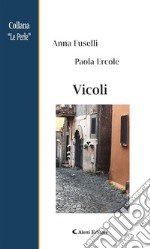 Vicoli. E-book. Formato Mobipocket ebook