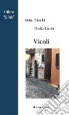 Vicoli. E-book. Formato EPUB ebook di Fuselli Anna Ercole Paola