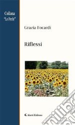 Riflessi. E-book. Formato Mobipocket ebook