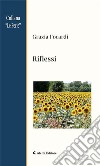 Riflessi. E-book. Formato EPUB ebook