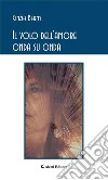 Il volo dell’amore onda su onda. E-book. Formato EPUB ebook di Berny Cinzia