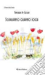 Sciuvilianno quanno iocca. E-book. Formato Mobipocket ebook