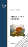 In fondo al vaso di Pandora. E-book. Formato Mobipocket ebook di Sommese Lucia