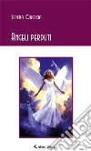 Angeli perduti. E-book. Formato Mobipocket ebook di Quercia Serena