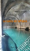 La tomba del tuffatore. E-book. Formato Mobipocket ebook di Strommillo Marcello