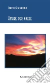 Amare per vivere. E-book. Formato Mobipocket ebook di Serena Casagranda