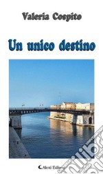 Un unico destino. E-book. Formato Mobipocket