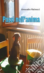 Passi nell'anima. E-book. Formato Mobipocket ebook