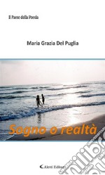 Sogno o realtà. E-book. Formato Mobipocket ebook