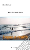Sogno o realtà. E-book. Formato Mobipocket ebook di Maria Grazia Del Puglia