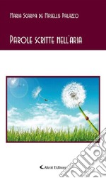 Parole scritte nell'aria. E-book. Formato Mobipocket ebook