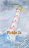 Pirkle Z1. E-book. Formato Mobipocket ebook di Roberta Tomassini