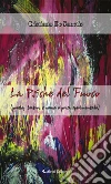 La psiche del Fuoco. E-book. Formato Mobipocket ebook di Cristiano De Sanctis