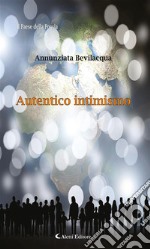 Autentico intimismo. E-book. Formato Mobipocket
