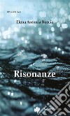 Risonanze. E-book. Formato Mobipocket ebook