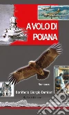 A volo di poiana. E-book. Formato Mobipocket ebook di Bonifacio Giorgio Damiani