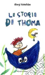 Le storie di Thoma. E-book. Formato Mobipocket ebook