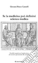 Se la madicina può definirsi scienza medica. E-book. Formato Mobipocket ebook