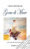 Gocce di Mare. E-book. Formato Mobipocket ebook di Liliana Grita Freccero