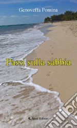 Passi sulla sabbia. E-book. Formato Mobipocket ebook