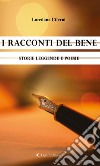 I racconti del bene. E-book. Formato Mobipocket ebook